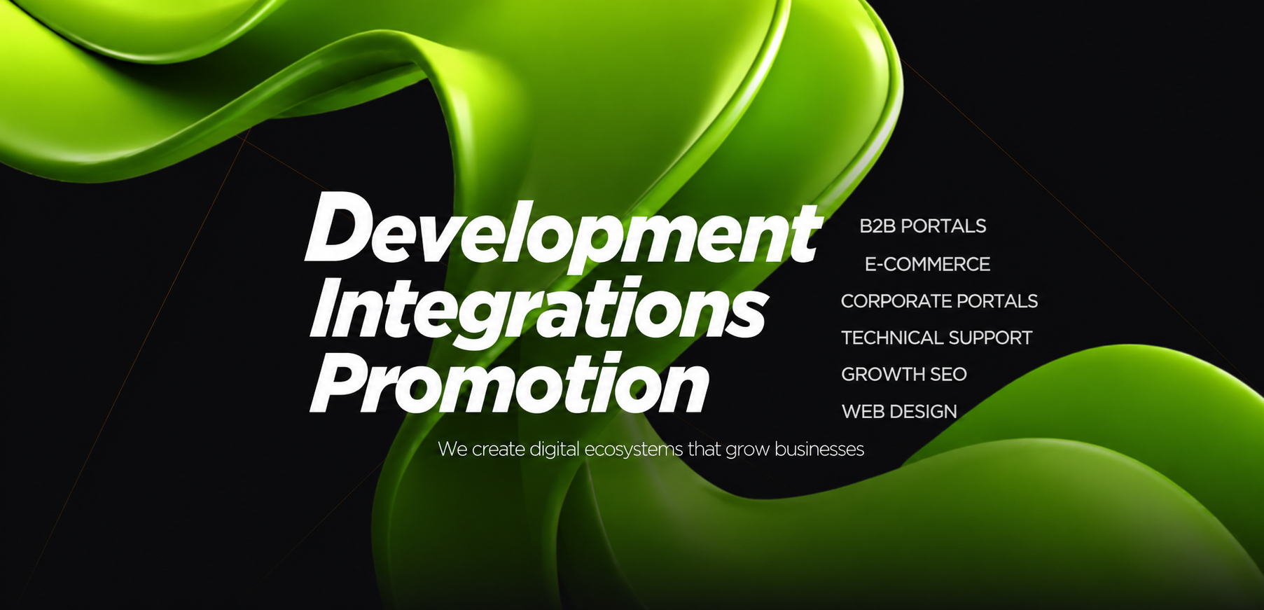 Development, integrations, promotion